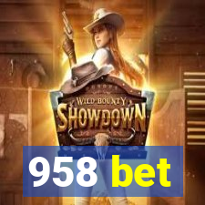 958 bet